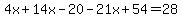 4x%2B14x-20-21x%2B54=28