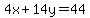 4x%2B14y=44