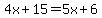 4x%2B15=5x%2B6
