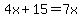 4x%2B15=7x