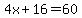4x%2B16=60