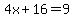 4x%2B16=9