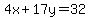 4x%2B17y=32