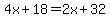 4x%2B18+=+2x%2B32