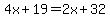 4x%2B19=2x%2B32