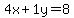 4x%2B1y=8