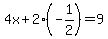 4x%2B2%28-1%2F2%29+=+9