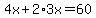 4x%2B2%2A3x=60