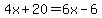 4x%2B20=6x-6