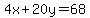 4x%2B20y=68