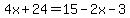 4x%2B24=15-2x-3