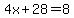 4x%2B28=8