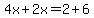 4x%2B2x=2%2B6