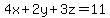 4x%2B2y%2B3z=11