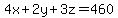 4x%2B2y%2B3z=460