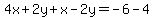 4x%2B2y%2Bx-2y=-6-4