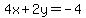 4x%2B2y=-4