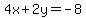 4x%2B2y=-8