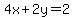4x%2B2y=2