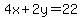 4x%2B2y=22