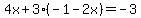 4x%2B3%28-1-2x%29=-3