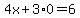 4x%2B3%2A0=6