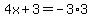 4x%2B3=+-3%2A3