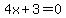 4x%2B3=0