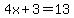 4x%2B3=13
