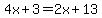 4x%2B3=2x%2B13