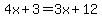 4x%2B3=3x%2B12