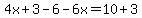 4x%2B3-6-6x=10%2B3