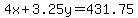 4x%2B3.25y=431.75