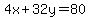 4x%2B32y+=+80