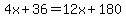 4x%2B36=12x%2B180