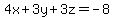 4x%2B3y%2B3z=-8