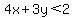 4x%2B3y%3C+2