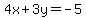 4x%2B3y=-5