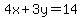 4x%2B3y=14