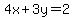 4x%2B3y=2