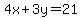 4x%2B3y=21