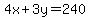 4x%2B3y=240