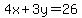 4x%2B3y=26
