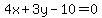 4x%2B3y-10=0