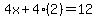 4x%2B4%282%29+=+12