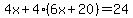4x%2B4%286x%2B20%29=24+