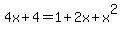 4x%2B4=1%2B2x%2Bx%5E2