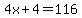 4x%2B4=116