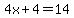 4x%2B4=14