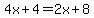 4x%2B4=2x%2B8